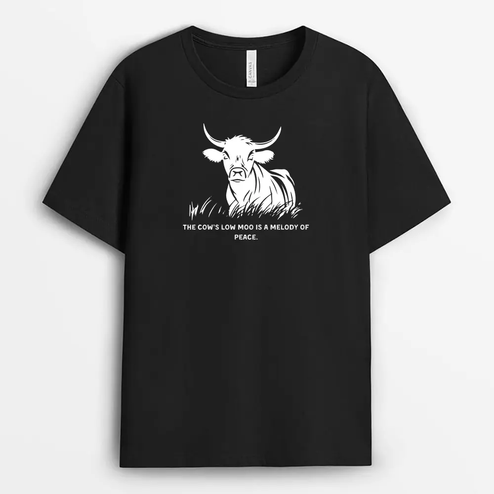 The Cows Low Moo Is A Melody Of Peace Sunyxtee T-Shirt - Black